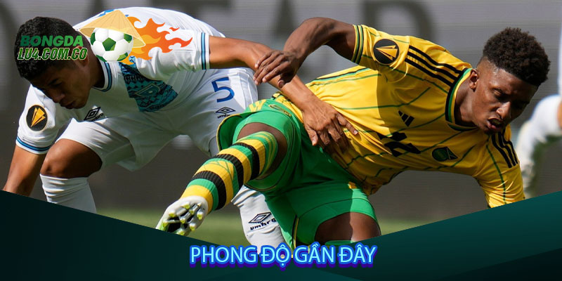 Phong độ gần đây