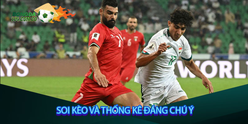 Soi kèo và thống kê đáng chú ý